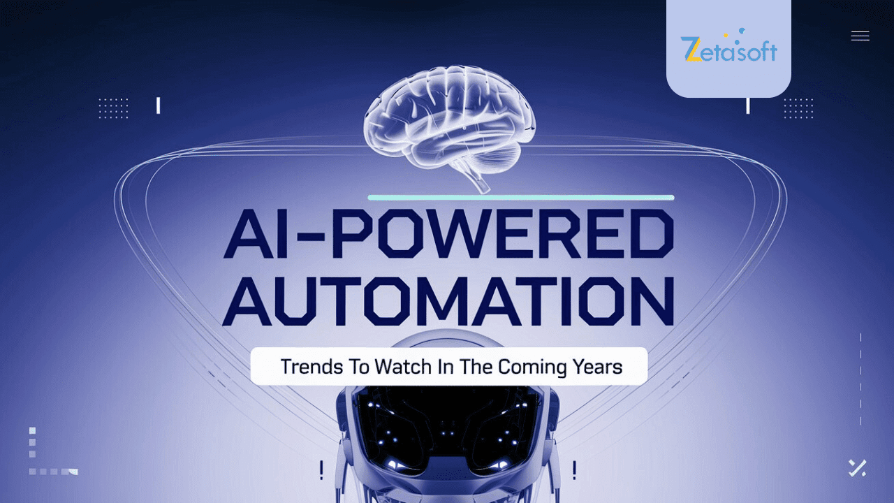 AI-Powered Automation: Trends to Watch in the Coming Years