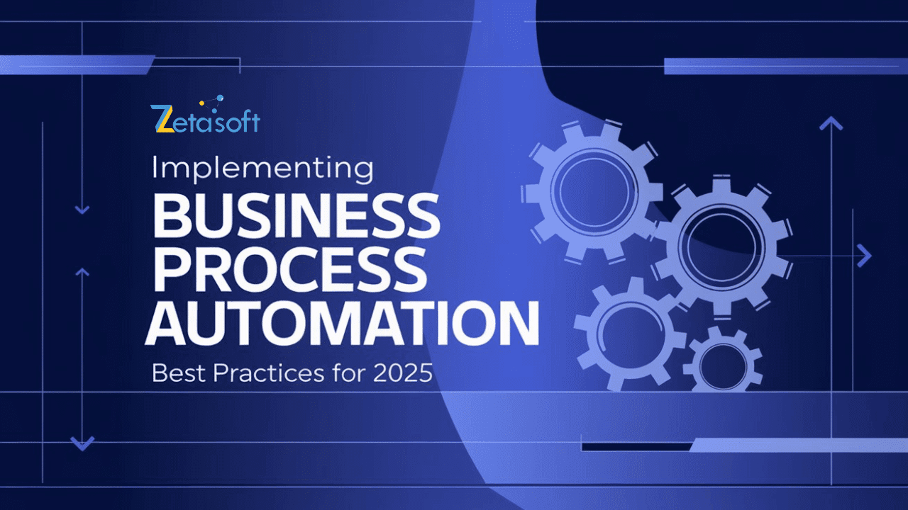 Implementing Business Process Automation: Best Practices for 2025